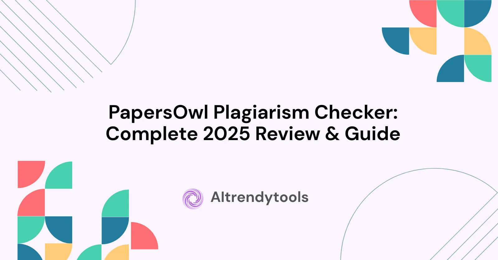 PapersOwl Plagiarism Checker: Complete 2025 Review & Guide - AItrendytools